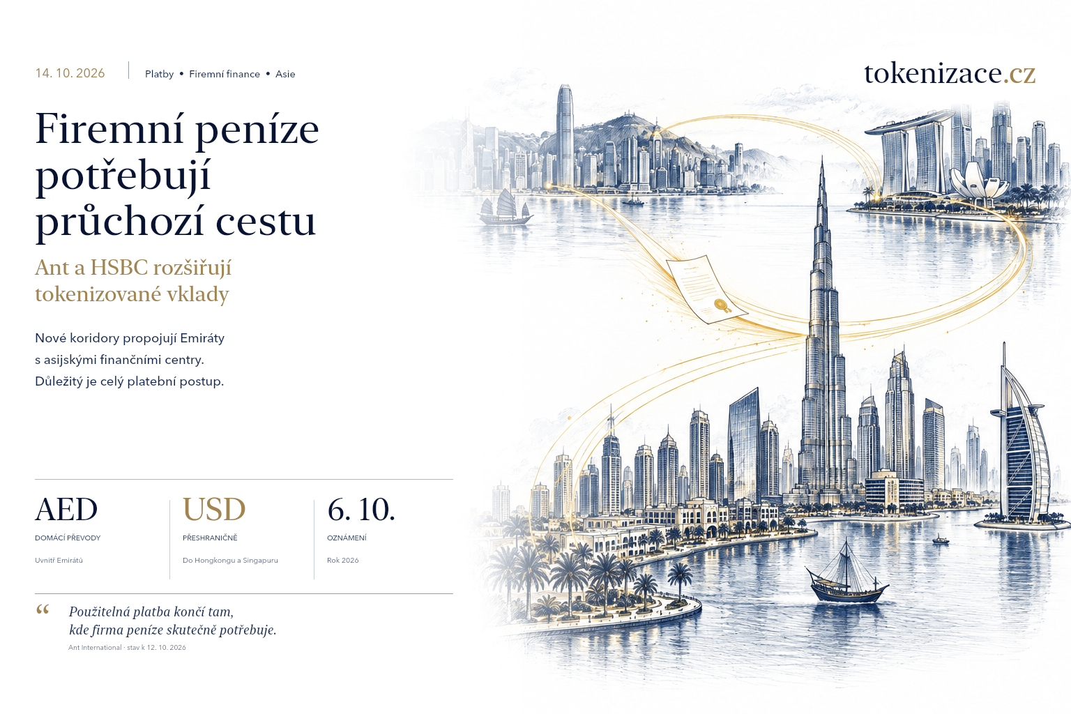 Ant a HSBC rozšiřují tokenizované vklady do Emirátů. Firemní pokladna potřebuje použitelný koridor