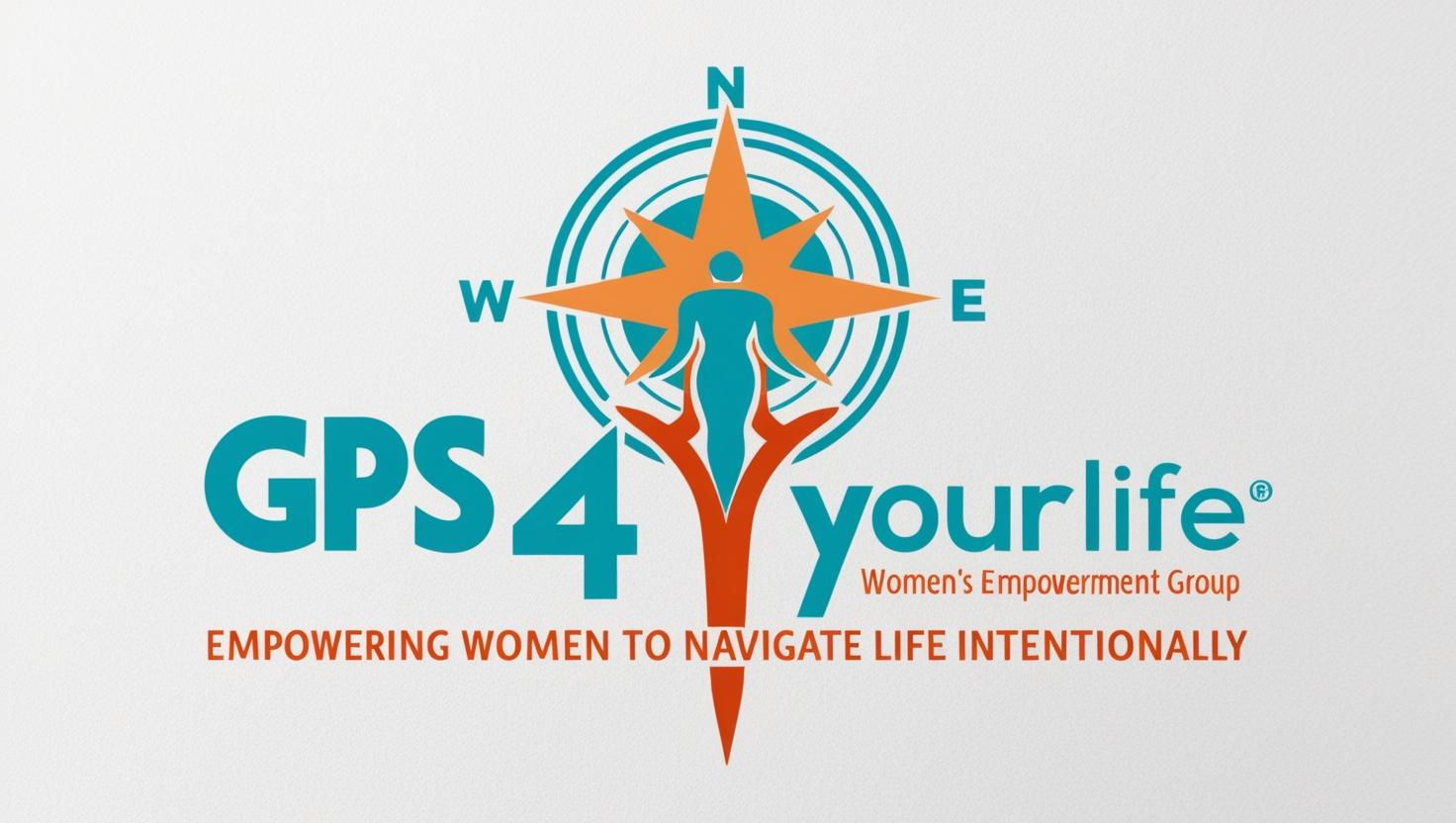 GPS 4 Your Life - Women's Empowerment Group