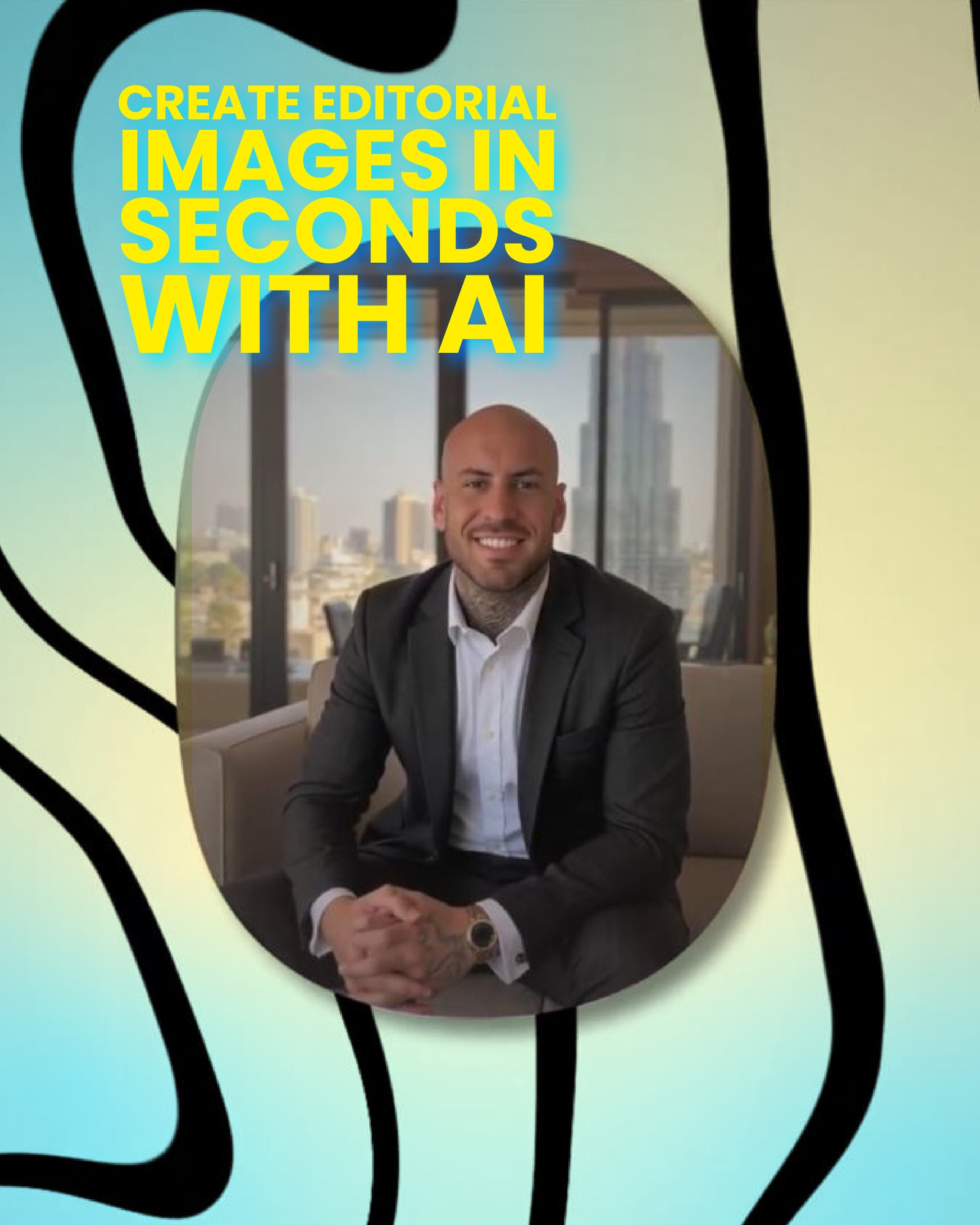 CREATE EDITORIAL IMAGES IN SECONDS WITH AI