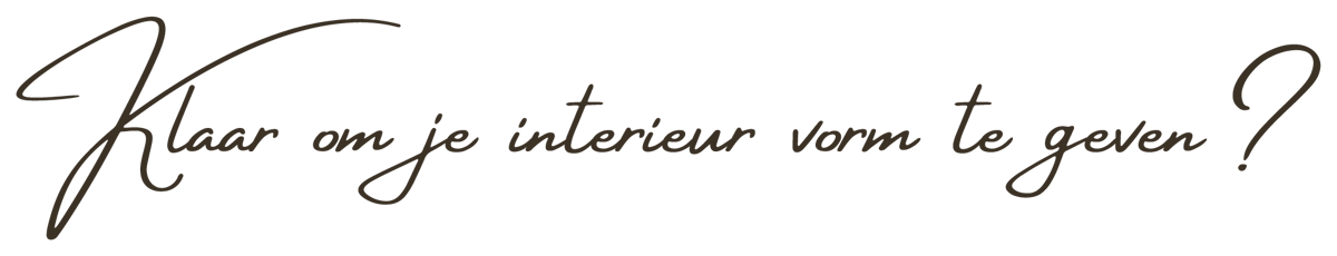 Klaar om je interieur vorm te geven?