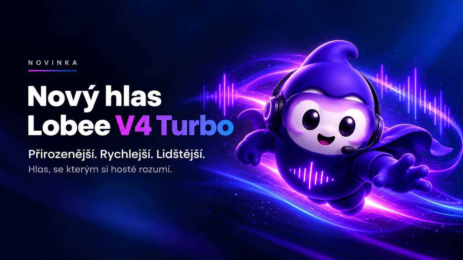 Ještě blíž lidské řeči.