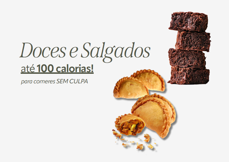 Doces e Salgados até 100 Calorias