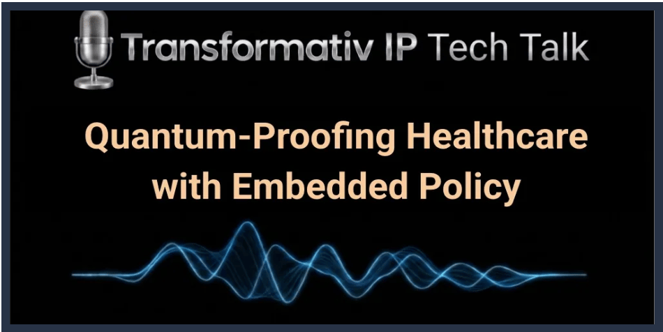 Quantum-Proofing Healthcare with Embedded Policy — podcast thumbnail