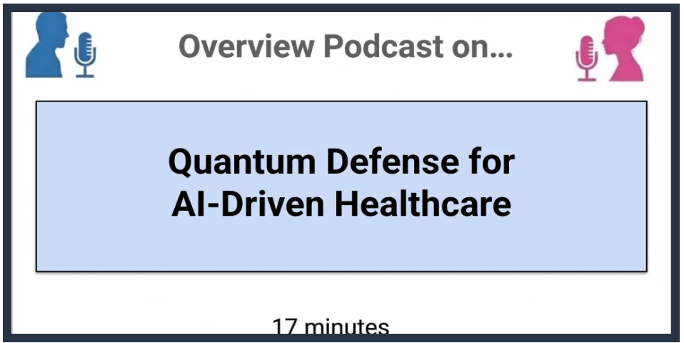 Quantum Defense for AI-Driven Healthcare — podcast thumbnail