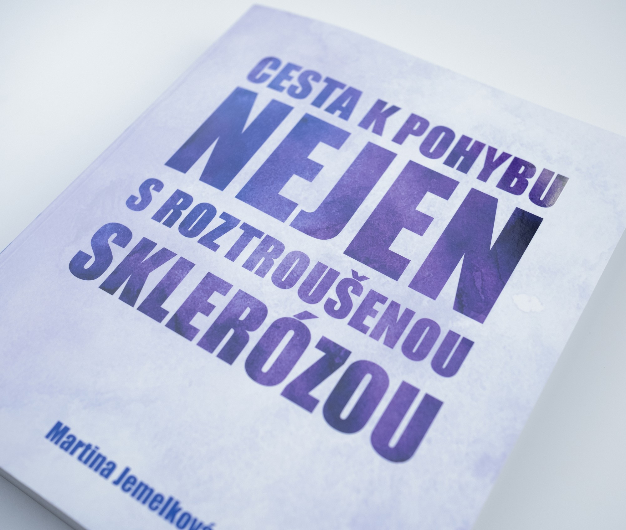 Cesta k pohybu nejen s roztroušenou sklerózou — Martina Jemelková