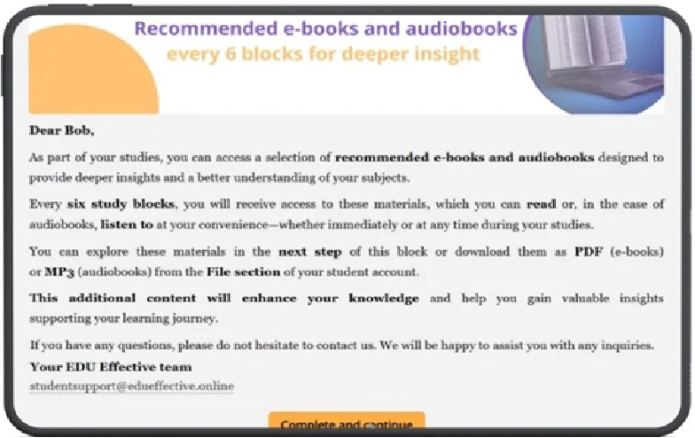 EDU Effective recommended e-books and audiobooks — every six study blocks, students receive access to deeper reading and listening material linked to the topics just studied