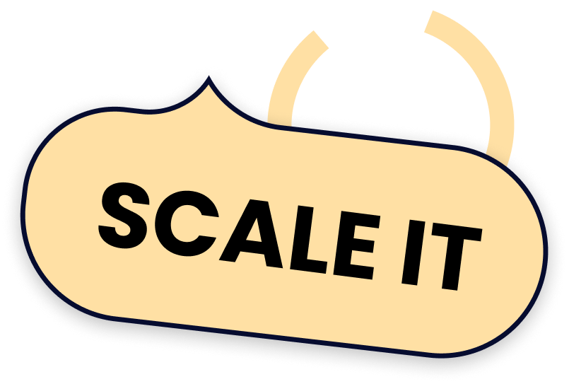 Scale it