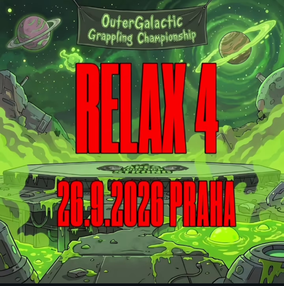 RELAX 4 OuterGalactic Grappling Championship hero