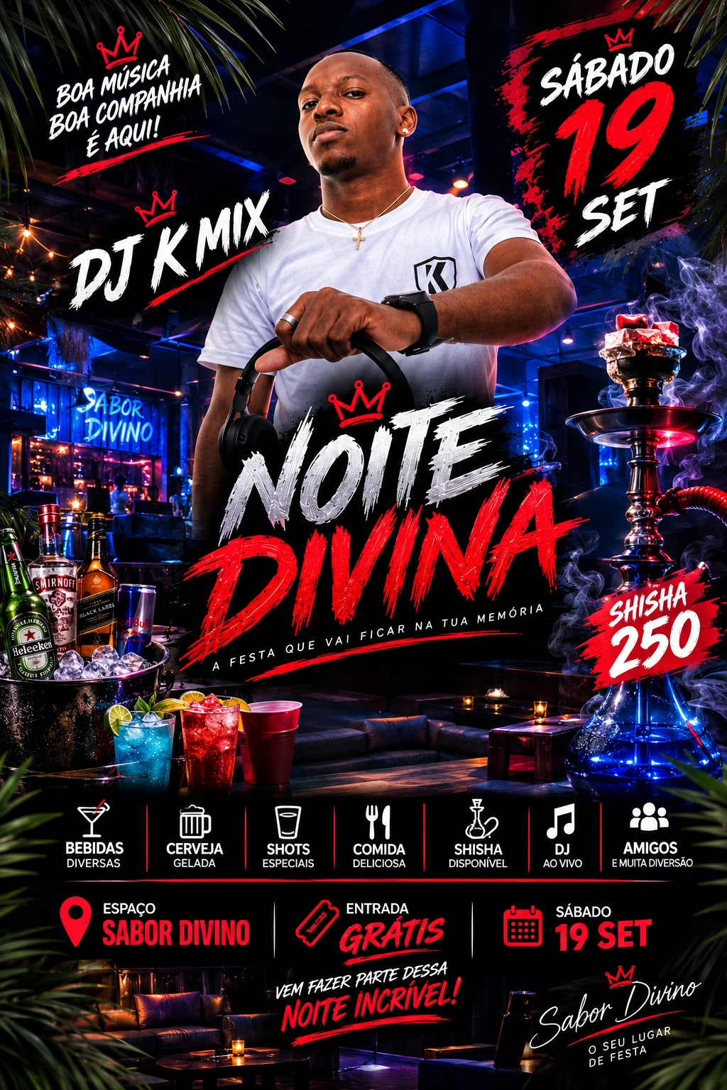 Noite Divina party flyer with DJ K Mix at Espaço Sabor Divino on Saturday 19 September, free entry and shisha at 250 Db