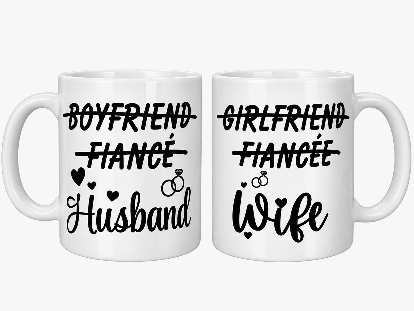 Matching white mugs reading Boyfriend, Fiance, Husband and Girlfriend, Fiancee, Wife