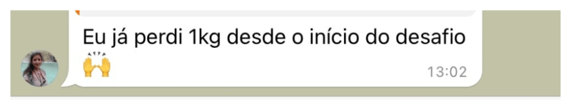 Mensagem cliente — perdeu 1kg desde o início do desafio