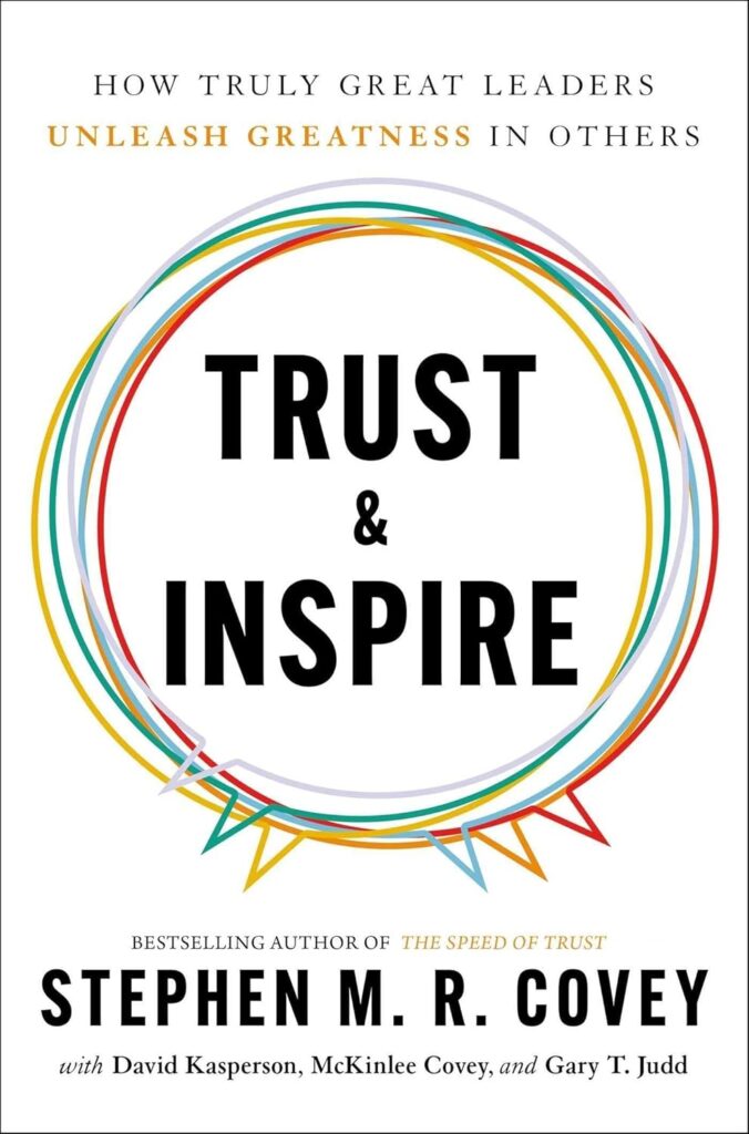 How are new fireline leaders made? They have to learn, and the classic for how to do this is Trust & Inspire: How Truly Great Leaders Unleash Greatness in Others.