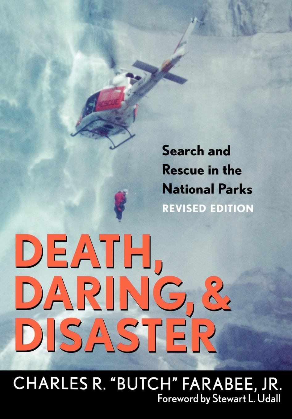 Helicopter rescues are something the National Park Service has long excelled at; some of their epic stories are highlighted in the highly recommended classic Death, Daring & Disaster.