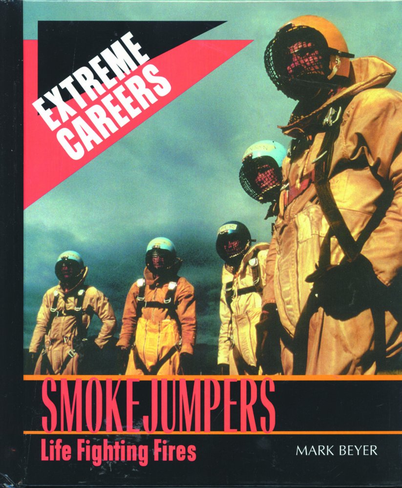 Learn about smokejumping as a career from an outside point of view.