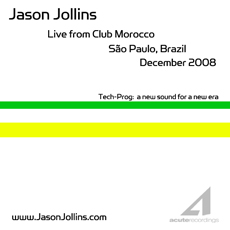 Jason Jollins presents Tech-Prog - "Live from Sao Paulo, Brazil" - December, 2008 cover artwork
