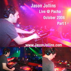 Jason Jollins - "Live @ Pacha" - October 2006 · Part 1 of 2 cover artwork