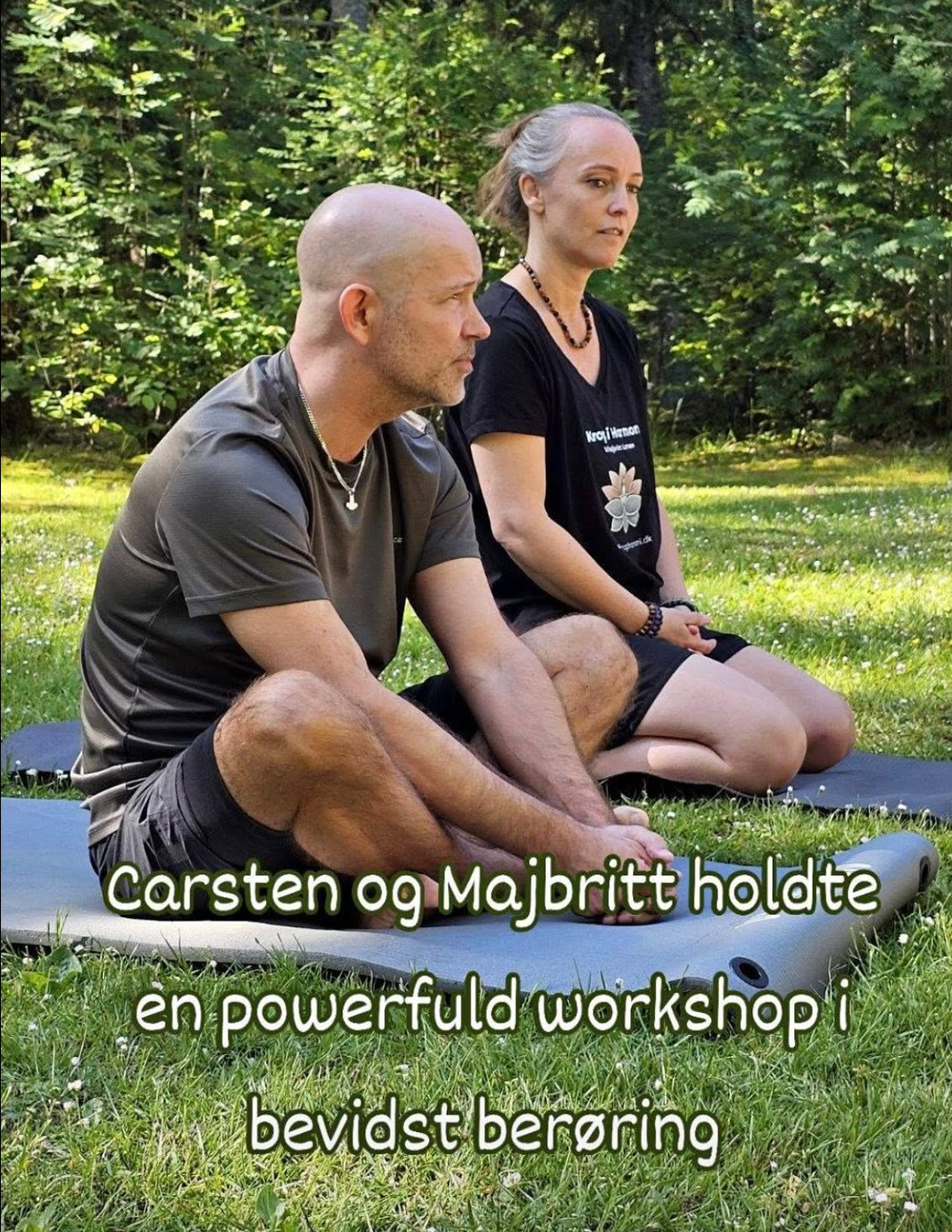 Carsten og Majbritt holdte en powerul workshop i bevidst berøring, siddende på måtter udenfor