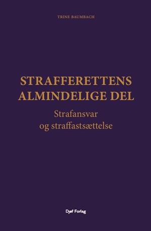 Forside: Strafferettens almindelige del - Strafansvar og straffastsættelse