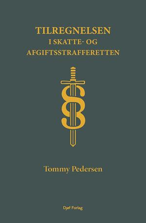 Forside: Tilregnelsen i skatte- og afgiftsstrafferetten