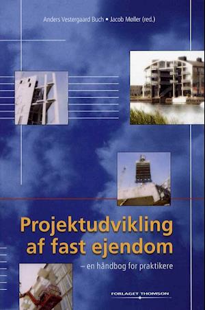 Forside: Projektudvikling af fast ejendom - en håndbog for praktikere