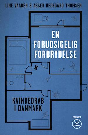 Forside: En Forudsigelig Forbrydelse - Kvindedrab i Danmark
