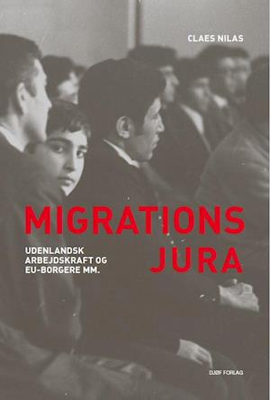 Forside: Migrationsjura - Udenlandsk arbejdskraft og EU-borgere mm.