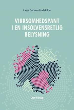 Forside: Virksomhedspant i en insolvensretlig belysning