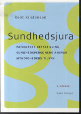 Forside: Sundhedsjura - Patienters retsstilling - sundhedspersoners ansvar - Myndighedernes tilsyn