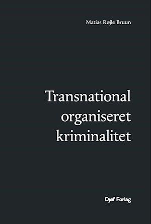 Forside: Transnational organiseret kriminalitet