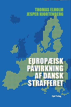 Forside: Europæisk påvirkning af dansk strafferet