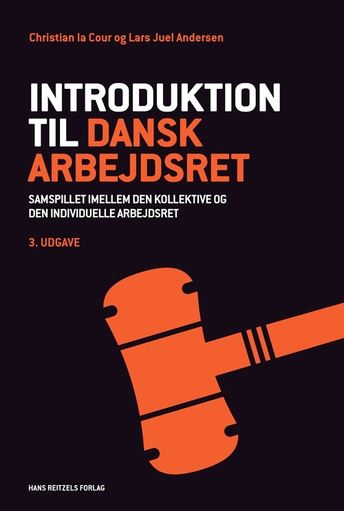 Forside: Introduktion til dansk arbejdsret - Samspillet imellem den kollektive og den individuelle arbejdsret