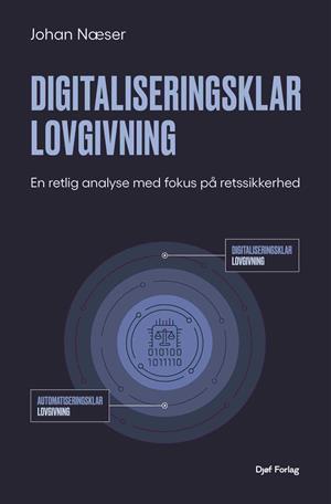 Forside: Digitaliseringsklar lovgivning - En retlig analyse med fokus på retssikkerhed