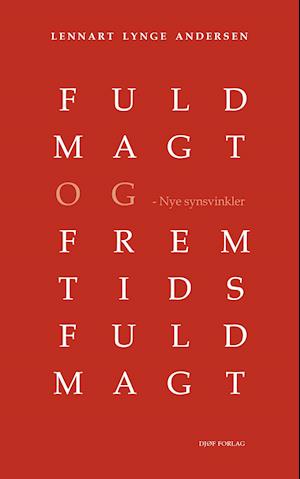 Forside: Fuldmagt og fremtidsfuldmagt - Nye synsvinkler