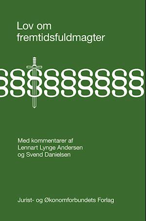 Forside: Lov om fremtidsfuldmagter - Med kommentarer