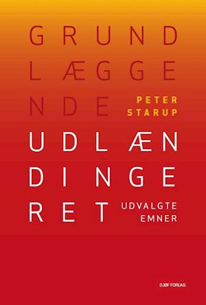 Forside: Grundlæggende udlændingeret - Udvalgte emner