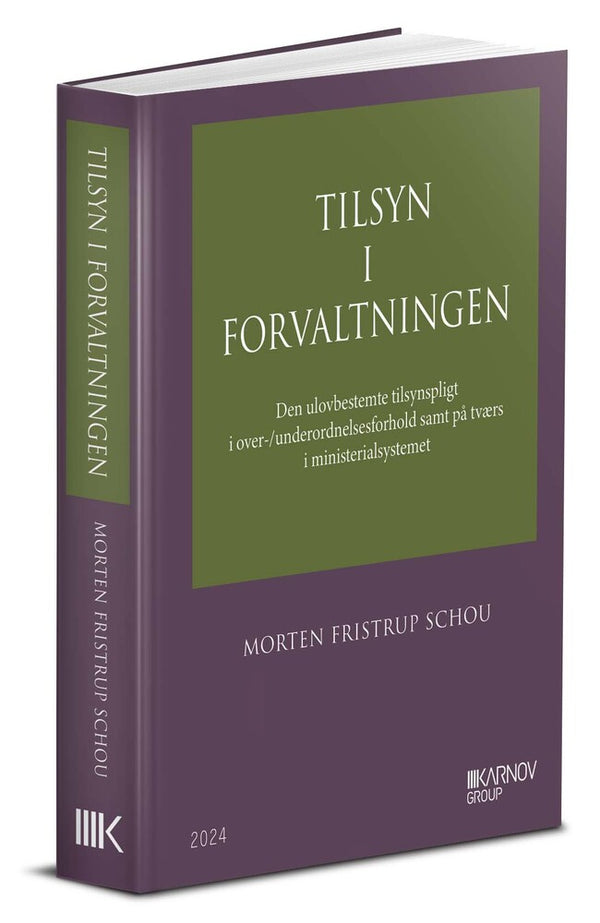 Forside: Tilsyn i forvaltningen - Den ulovbestemte tilsynspligt i over-/underordnelsesforhold samt på tværs i ministerialsystemet