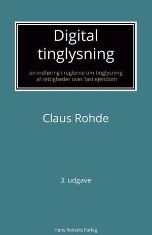 Forside: Digital tinglysning - en indføring i reglerne om tinglysning af rettigheder over fast ejendom