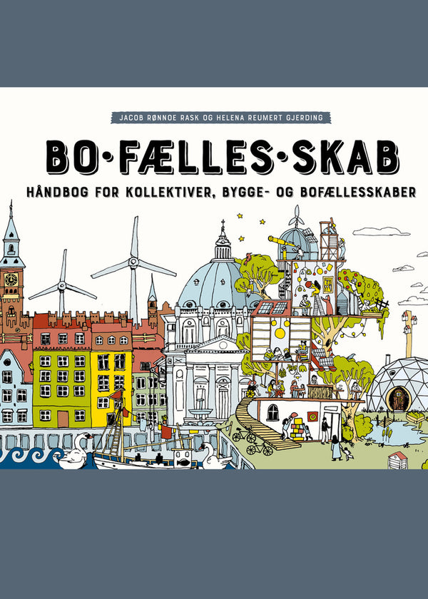 Forside: Bo-fælles-skab - Håndbog for kollektiver, bygge- og bofællesskaber