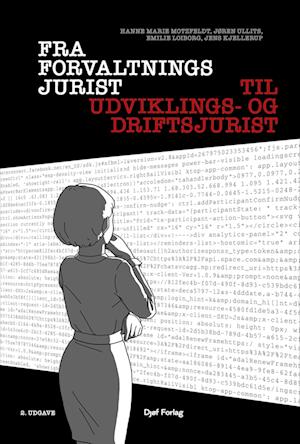 Forside: Fra forvaltningsjurist til udviklings- og driftsjurist
