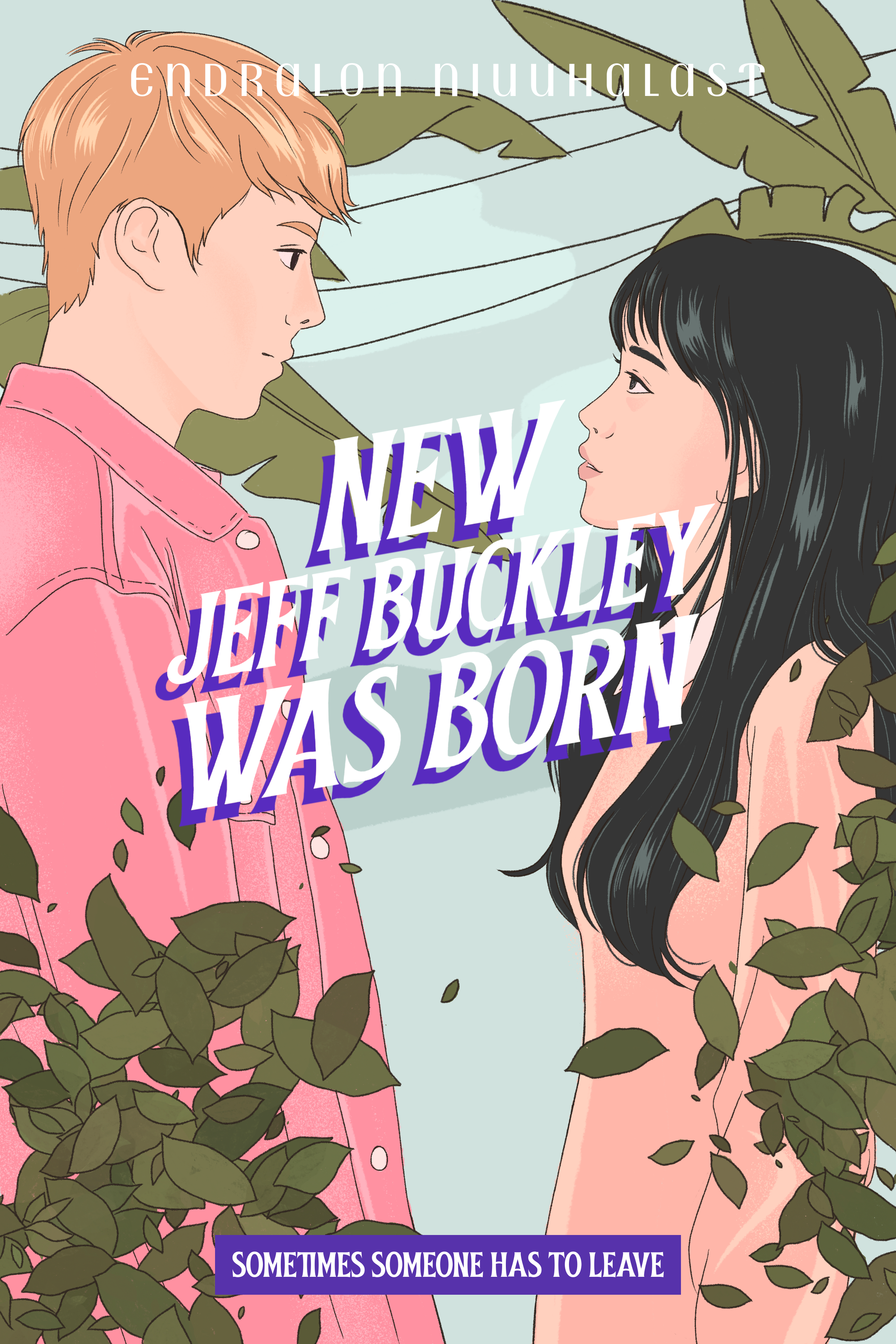 Obálka vydání New Jeff Buckley was born: Sometimes someone has to leave (Last Night in New York Book 2)