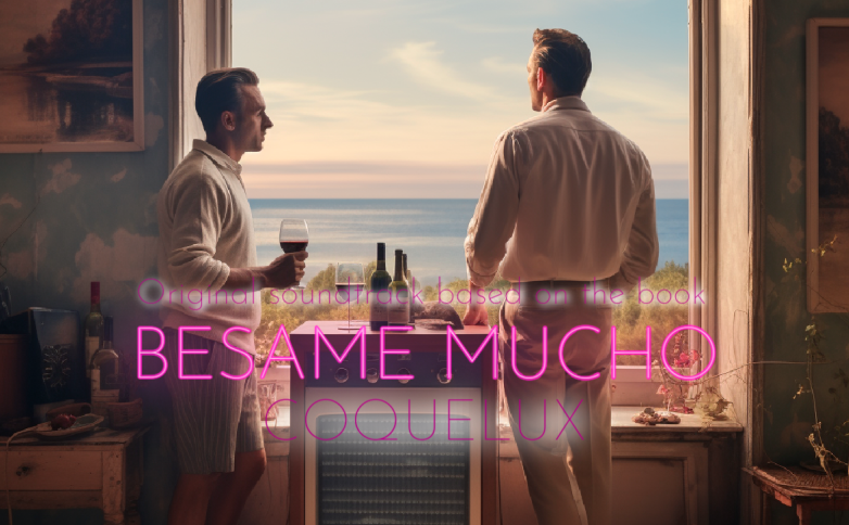 BESAME MUCHO (COQUELUX): Original soundtrack based on the book