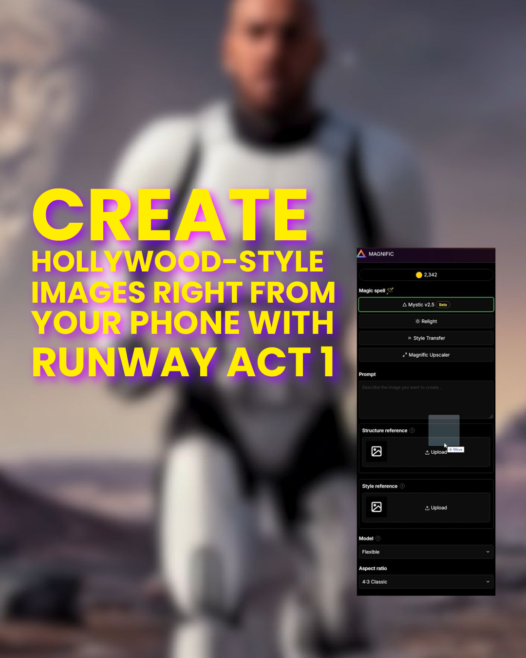 CREATE HOLLYWOOD-STYLE IMAGES WITH RUNWAY ACT 1